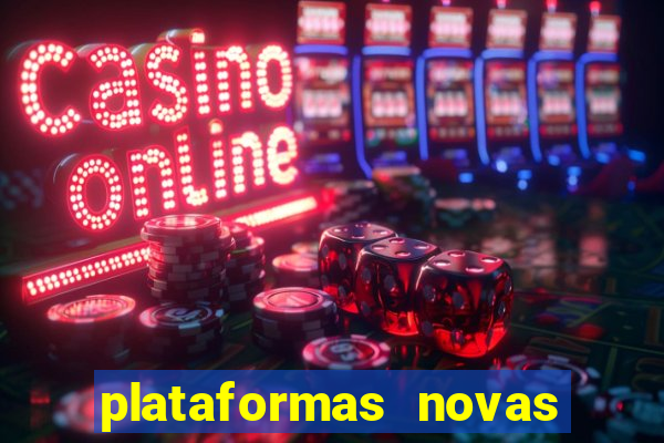 plataformas novas que est o pagando